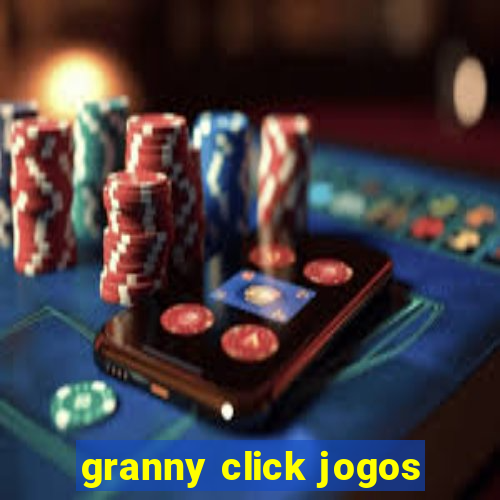 granny click jogos