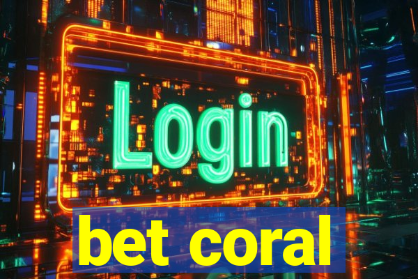 bet coral