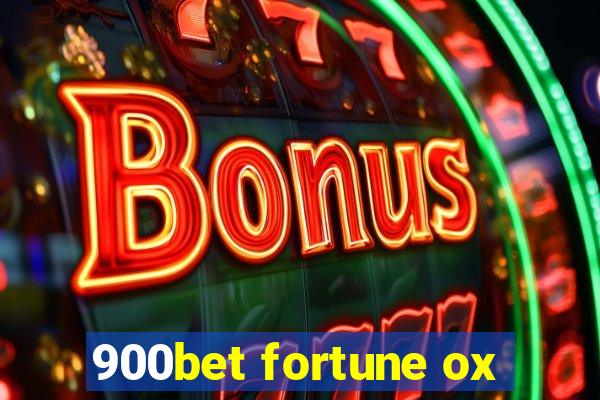 900bet fortune ox