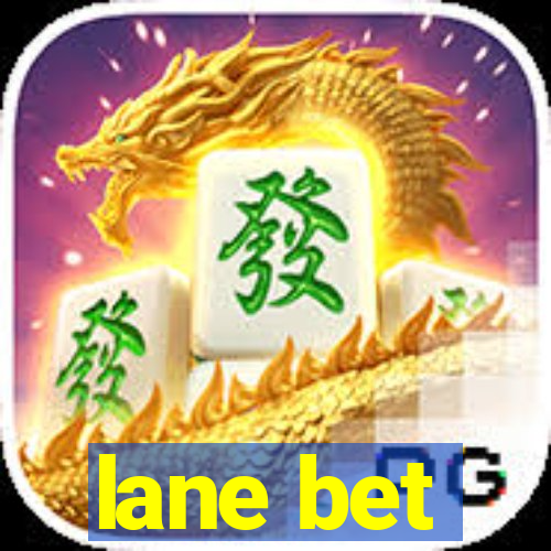 lane bet