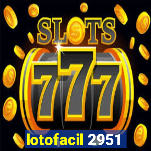 lotofacil 2951