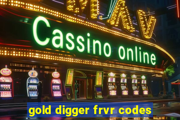 gold digger frvr codes