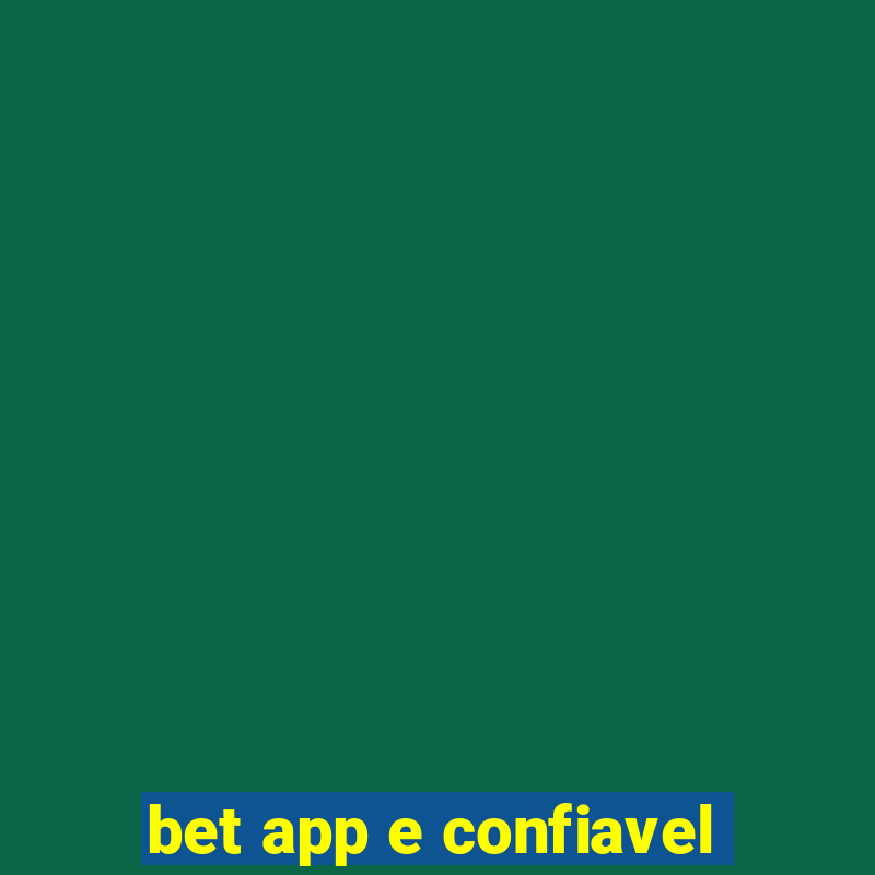 bet app e confiavel