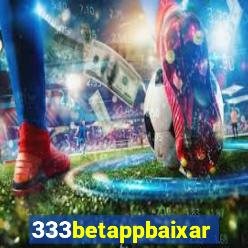 333betappbaixar