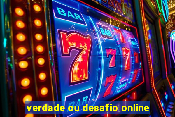 verdade ou desafio online