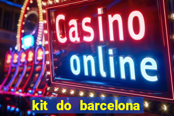 kit do barcelona dls 2017