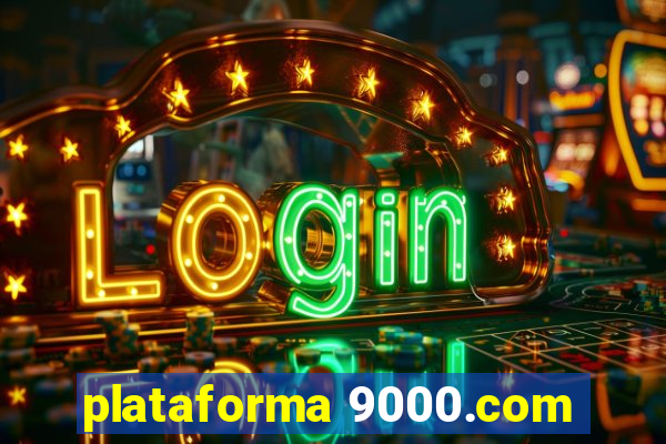 plataforma 9000.com