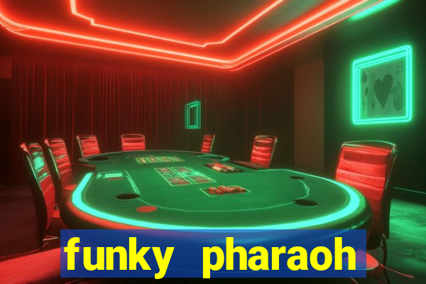 funky pharaoh jackpot king slot game