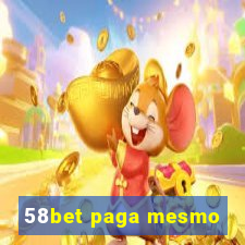 58bet paga mesmo