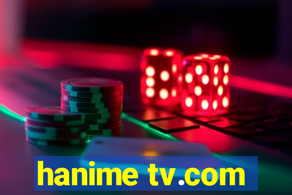 hanime tv.com