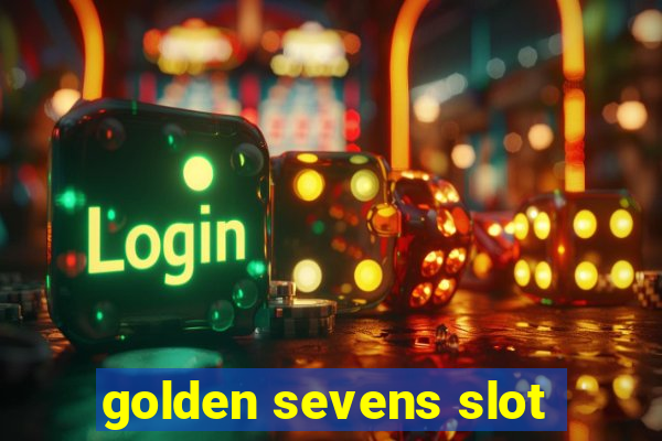 golden sevens slot