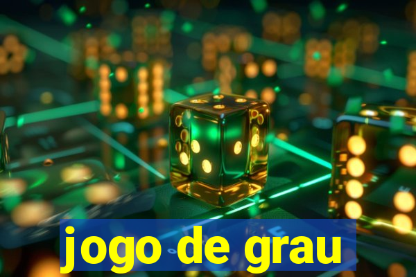 jogo de grau