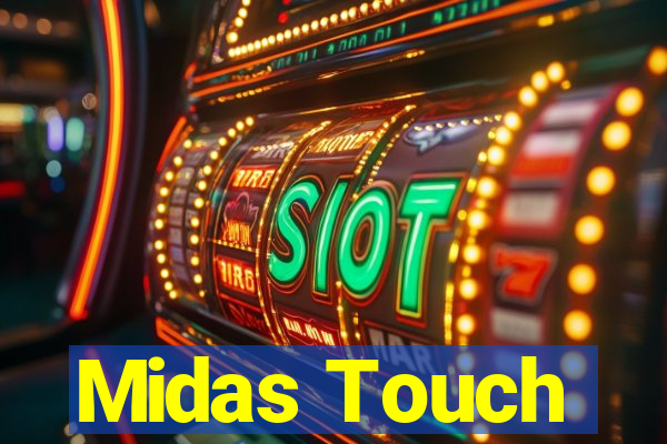 Midas Touch