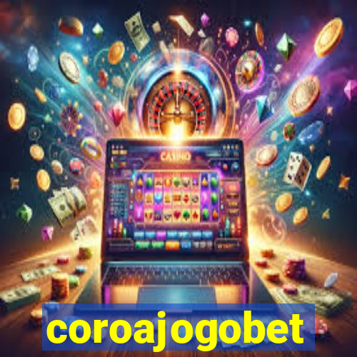 coroajogobet