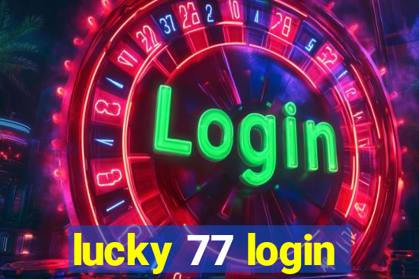 lucky 77 login