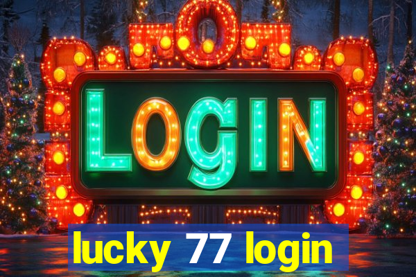 lucky 77 login