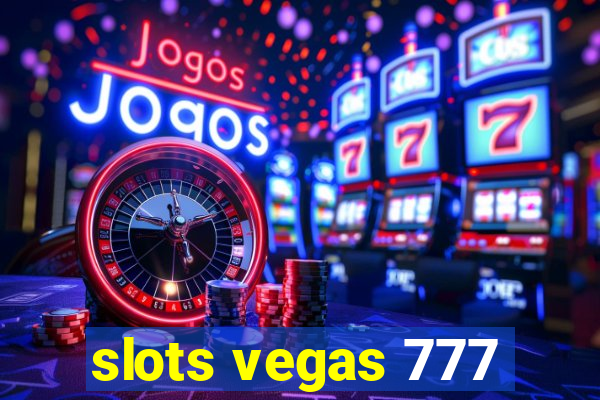 slots vegas 777