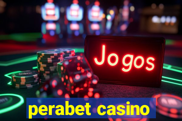 perabet casino