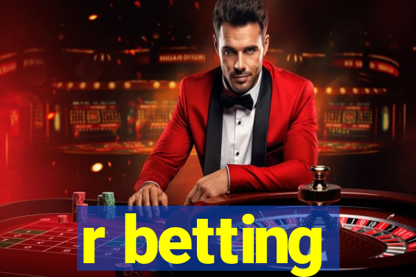 r betting