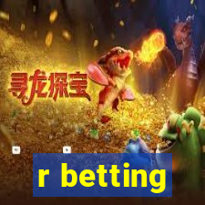 r betting