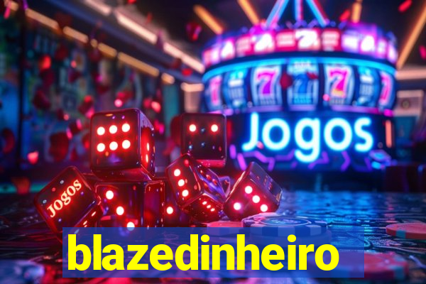 blazedinheiro