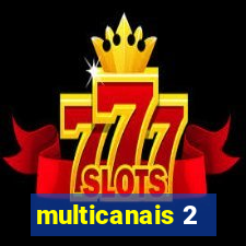 multicanais 2