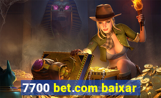 7700 bet.com baixar