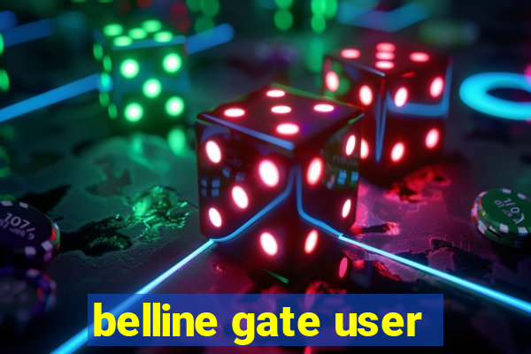 belline gate user