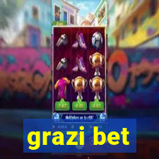 grazi bet