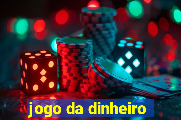 jogo da dinheiro