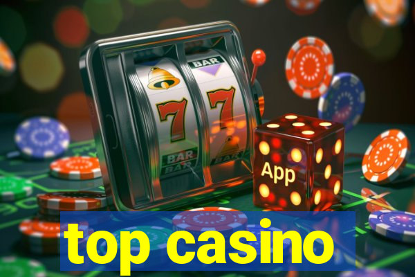 top casino