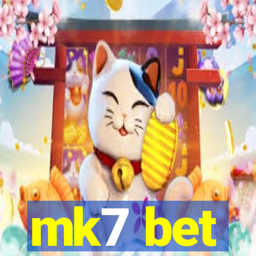 mk7 bet