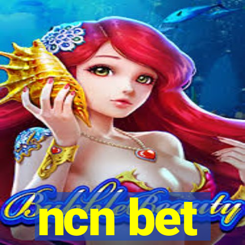 ncn bet