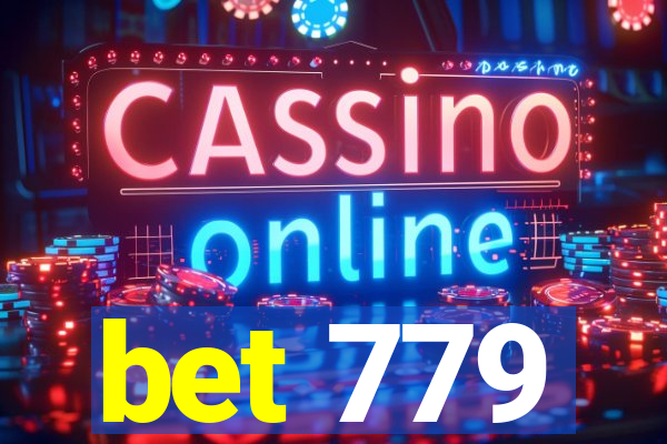 bet 779