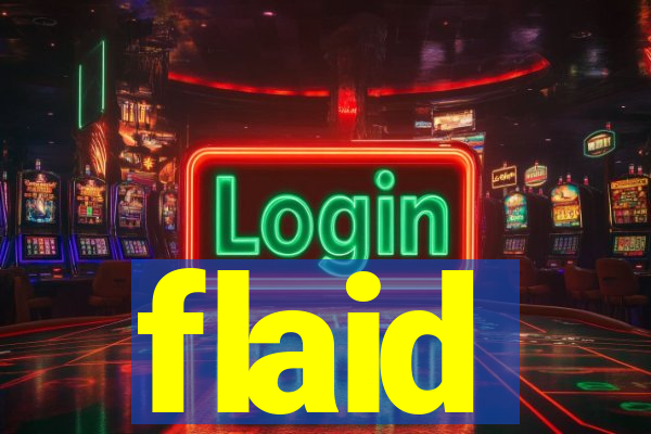 flaid