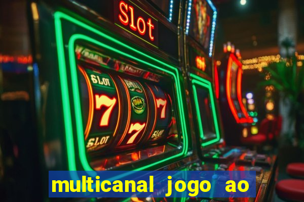 multicanal jogo ao vivo hd