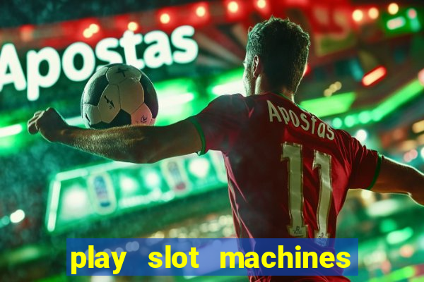 play slot machines for real money online