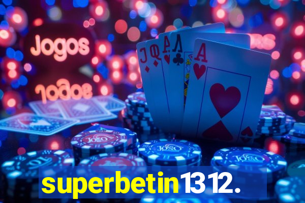 superbetin1312.com