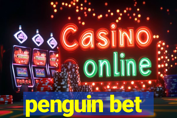 penguin bet