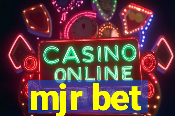 mjr bet