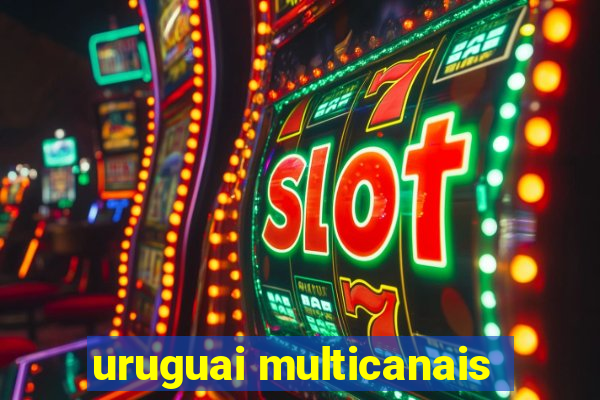 uruguai multicanais