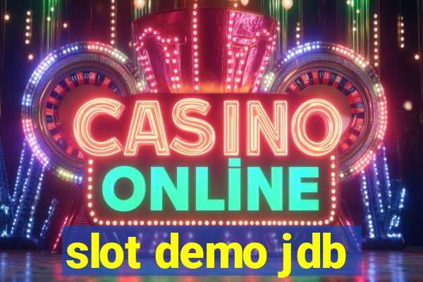 slot demo jdb