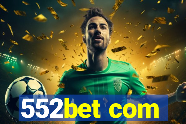 552bet com