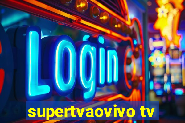 supertvaovivo tv