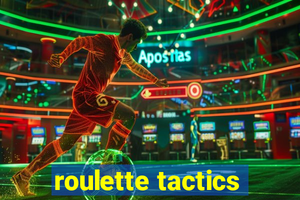 roulette tactics