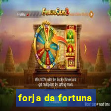 forja da fortuna