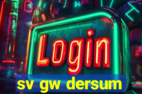 sv gw dersum