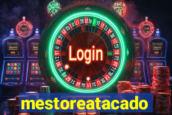 mestoreatacado