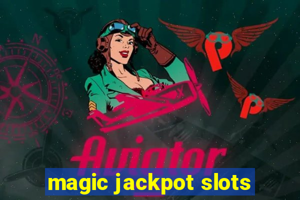 magic jackpot slots