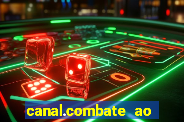 canal.combate ao vivo multicanais